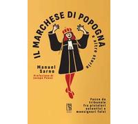 Il marchese di Popogna e altre storie. Facce da tribunale fra pistoleri autentici e monsignori falsi