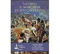 Il marchese di Roccaverdina letto da Claudio Carini. Audiolibro. CD Audio formato MP3. Ediz. integrale. Con e-book