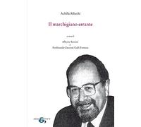 Il marchigiano errante. Ediz. ampliata