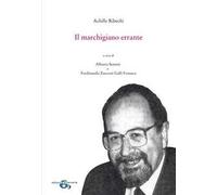 Il marchigiano errante. Ediz. ampliata