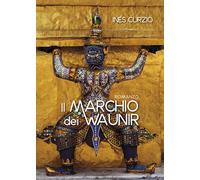 Il marchio dei Waunir - Curzio Ines