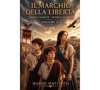 Il Marchio della Libertà: Ombra e Sangue - Oltre il Silenzio