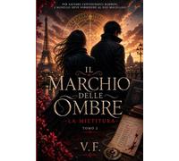 Il Marchio delle Ombre: Tomo 2 : La Mietitura