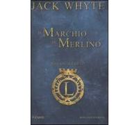 Il marchio di Merlino. Io, Lancillotto. Vol. 2