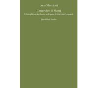 Il marchio di Qajin. I «Dialoghi tra due bestie» nell'opera di Giacomo Leopardi