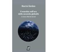 Il marchio nell'era della seconda globalità. Le nuove sfide dei mercati