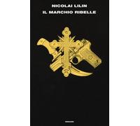 Il marchio ribelle - Lilin Nicolai