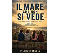 Il mare che non si vede: I figli dello Sperone