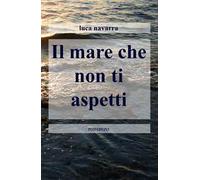 Il mare che non ti aspetti