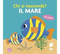 Il mare. Chi si nasconde?