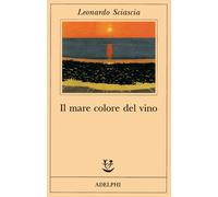 Il mare colore del vino - Sciascia Leonardo