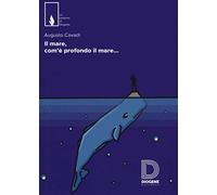 Il mare, com'è profondo il mare