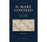 IL MARE CONTESO: Pirateria e commerci tra Pisa e Bisanzio