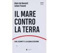 Il mare contro la terra. Carl Schmitt e la globalizzazione