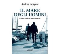 Il mare degli uomini: Storie dalla Minitransat