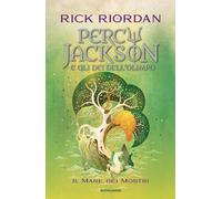 Il mare dei mostri. Percy Jackson e gli dei dell'Olimpo. Vol. 2 - Riordan Rick
