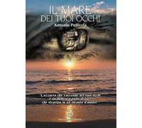 Il mare dei tuoi occhi
