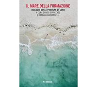 Il mare della formazione. Dialoghi sulle pratiche di cura
