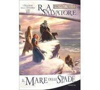 Il mare delle spade. I sentieri delle tenebre. Forgotten Realms (Vol. 4)