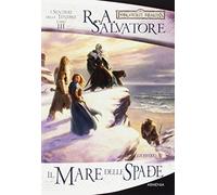 Il mare delle spade. I sentieri delle tenebre. Forgotten Realms (Vol. 4)