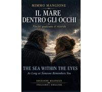 IL MARE DENTRO GLI OCCHI: Finche' qualcuno ti ricorda
