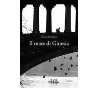 Il mare di Giuesia - D'Alberto Simone