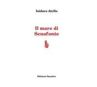 Il mare di Senofonte. Ediz. integrale
