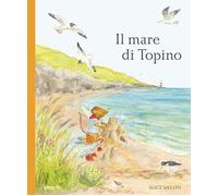 IL MARE DI TOPINO. EDIZ. ILLUSTRATA - SNOW WILLIAM - L'IPPOCAMPO