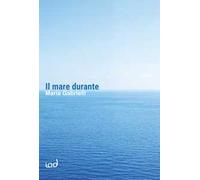 Il mare durante