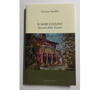 Il mare e l'ulivo. Racconti dalla Toscana