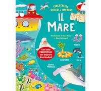 Il mare. Ediz. a colori