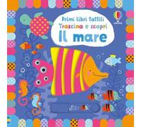 Primi libri tattili Trascina e scopri - Il mare