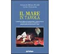 Il mare in tavola - Molinari Pradelli Alessandro, Montanarini Cristiana