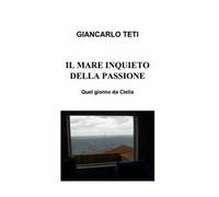 Il mare inquieto della passione