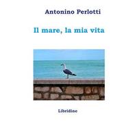 Il mare, la mia vita