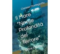 Il Mare “Neelle Profondità del Terrore”: “Oltre l’Abisso”