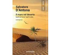 Il mare nel deserto. Quelli che furono «rapiti» in Siria