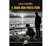Il mare non porta fiori