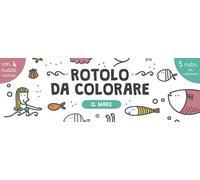 Il mare. Rotolo da colorare. Con 4 matite colorate
