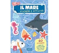Il mare. Stickers e attività. Ediz. a colori