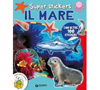 Il mare. Super stickers. Ediz. a colori