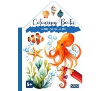 Il mare-The sea-La mer. Colouring books. Ediz. illustrata