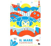 Il mare. Un grande libro leporello. Ediz. illustrata