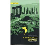 Il maresciallo Bonanno. Un'indagine siciliana