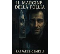 IL MARGINE DELLA FOLLIA