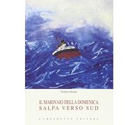 Il marinaio della domenica salpa verso sud
