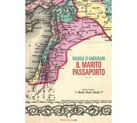 Il marito passaporto - D'Andurain Marga