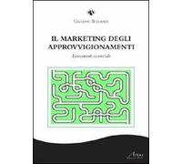 Il marketing degli approvigionamenti. Lineamenti essenziali
