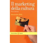 Il marketing della cultura. Nuova ediz.