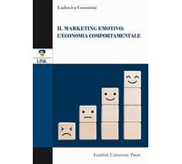 Il marketing emotivo: l'economia comportamentale